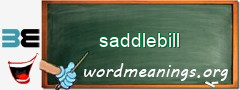 WordMeaning blackboard for saddlebill